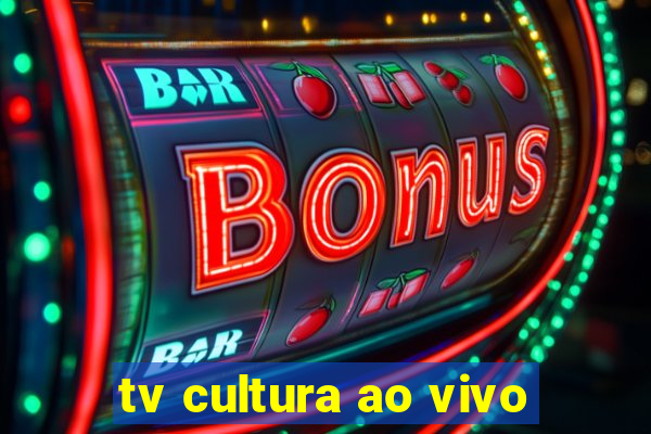 tv cultura ao vivo